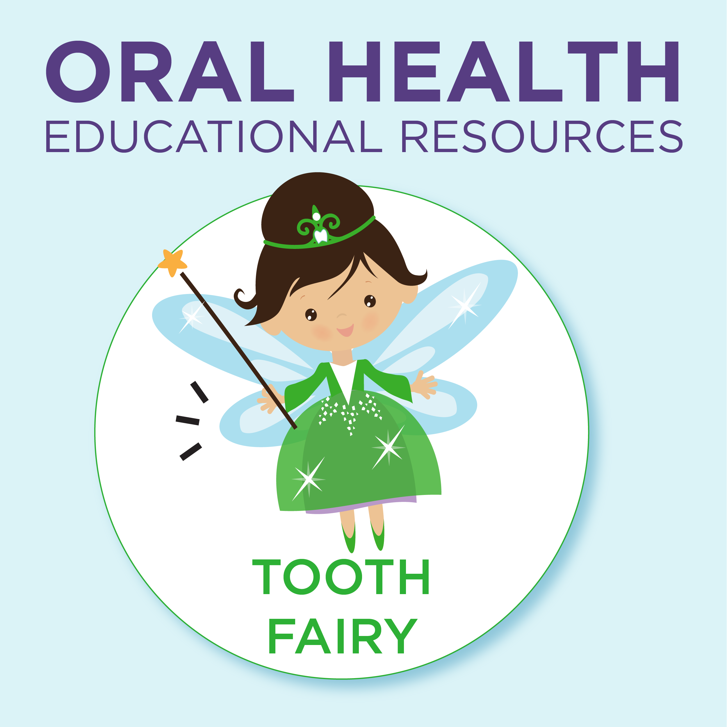 Oral Health Educational Resources, Tooth Fairy Oral Health Educational Resources, Tooth Fairy