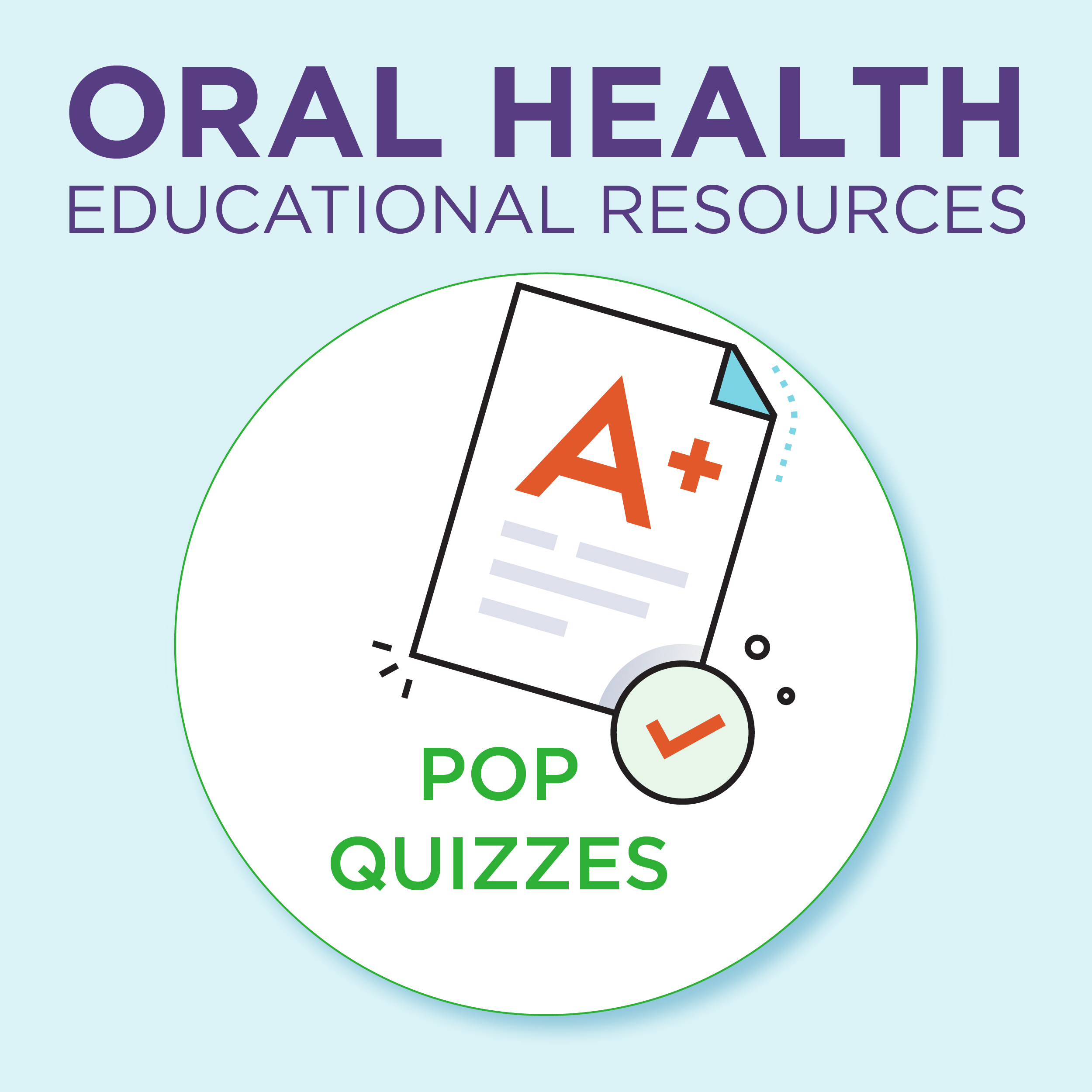 600x600OralHealthSingles-12, pop quizzes