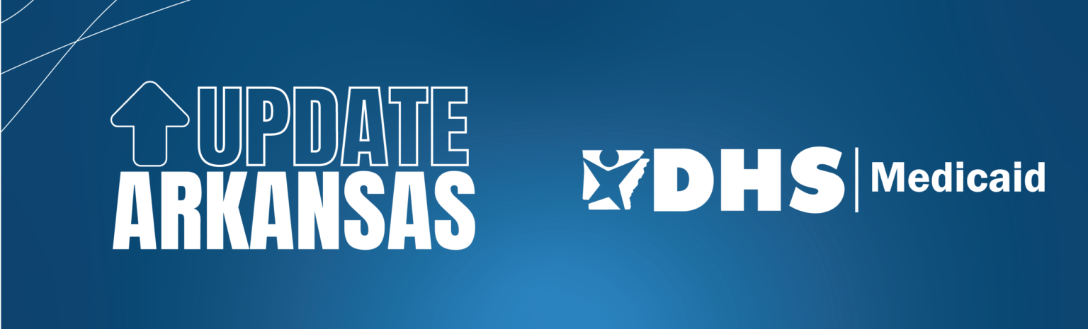 Update Arkansas DHS Medical Banner Update Arkansas DHS Medical Banner